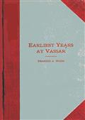 Earliest Years at VassarPersonal Recollections