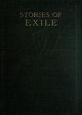 Stories of Exile / Ethan Brand; The Swans of Lir; A Night in a Workhouse; The Outcasts of Poker Flat; The Man Without a Country; Flight of a Tartar Tribe