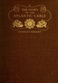 The Story of The Atlantic Cable