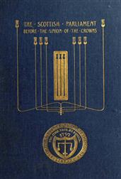 The Scottish Parliament / Before the Union of the Crowns