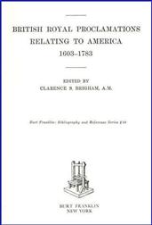 British Royal Proclamations Relating to America 1603-1783