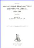 British Royal Proclamations Relating to America 1603-1783