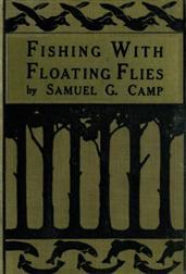 Fishing with Floating Flies