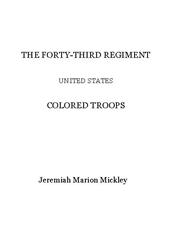 The Forty-third regiment United States Colored Troops
