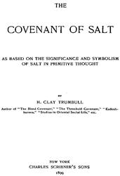 The Covenant of Salt / As Based on the Significance and Symbolism of Salt in Primitive Thought