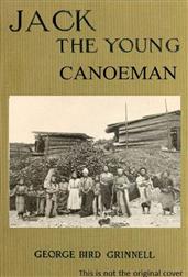 Jack the Young Canoeman: An Eastern Boy's Voyage in a Chinook Canoe