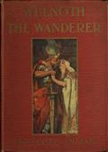 Wulnoth the Wanderer / A Story of King Alfred of England