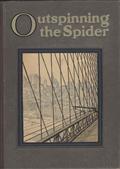 Outspinning the SpiderThe Story of Wire and Wire Rope