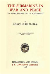 The Submarine in War and Peace / Its Development and its Possibilities
