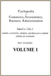 Cyclopedia of Commerce, Accountancy, Business Administration, v. 1