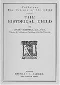 The Historical Child / Paidology; The Science of the Child