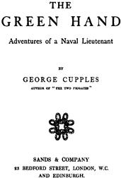 The Green Hand / Adventures of a Naval Lieutenant
