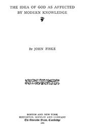 The Idea of God as Affected by Modern Knowledge