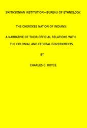 The Cherokee Nation of Indians. (1887 N 05 / 1883-1884 (pages 121-378))