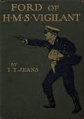 Ford of H.M.S. Vigilant / A Tale of the Chusan Archipelago
