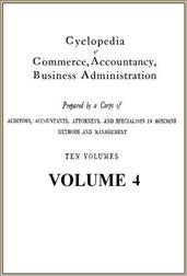 Cyclopedia of Commerce, Accountancy, Business Administration, v. 4