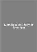 Method in the Study of Totemism