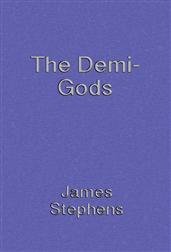The Demi-gods