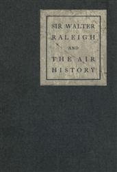 Sir Walter Raleigh and the Air History / A Personal Recollection