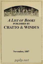 A List of Books Published by Chatto&Windus, November 1887
