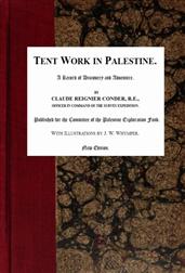 Tent Work in Palestine / A Record of Discovery and Adventure