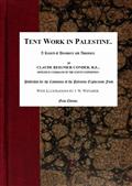 Tent Work in Palestine / A Record of Discovery and Adventure