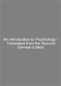 An Introduction to Psychology / Translated from the Second German Edition