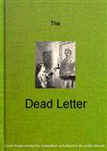 The Dead Letter / An American Romance