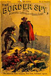 The Border Spy / or, The Beautiful Captive of the Rebel Camp, A Story of the War