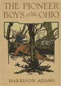 The Pioneer Boys of the Ohio / or Clearing the Wilderness