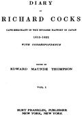 Diary of Richard Cocks Vol. I / Cape-Merchant in the English Factory in Japan 1615-1622 / with Correspondence