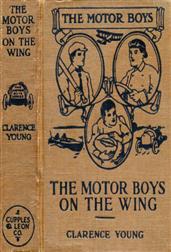 The Motor Boys on the Wing / Or, Seeking the Airship Treasure