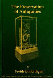 The Preservation of Antiquities / A Handbook for Curators