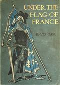 Under the Flag of France / A Tale of Bertrand du Guesclin