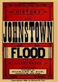 The Johnstown Flood / The Disaster which Eclipsed History