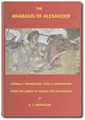 The Anabasis of Alexander / or, The History of the Wars and Conquests of Alexander the Great