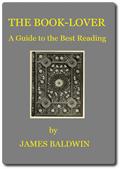 The Book-lover / A Guide to the Best Reading