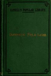 Domestic folk-lore