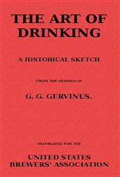 The Art of Drinking / A Historical Sketch