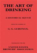 The Art of Drinking / A Historical Sketch