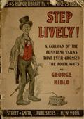 Step Lively! / A Carload of the Funniest Yarns that Ever Crossed the Footlights