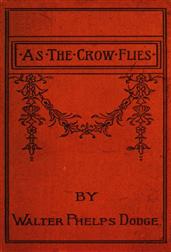 As the Crow Flies / From Corsica to Charing Cross