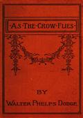 As the Crow Flies / From Corsica to Charing Cross