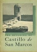 The Building of Castello de San Marcos / National Park Service Interpretive Series, History No. 1
