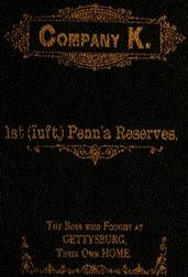 History of Company K. 1st (Inft,) Penn`a Reserves