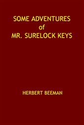 Some Adventures of Mr. Surelock Keys