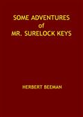 Some Adventures of Mr. Surelock Keys