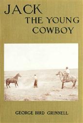 Jack the Young Cowboy: An Eastern Boy`s Experiance on a Western Round-up