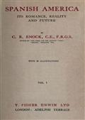 Spanish America, Its Romance, Reality and Future, Vol. 1