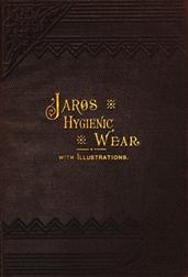 Jaros Hygienic Wear / The therapeutic and prophylactic application.